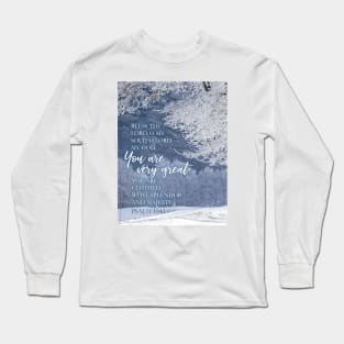 Bless the Lord, oh my soul! Psalm 104:1 Long Sleeve T-Shirt